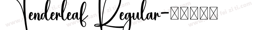 Tenderleaf Regular字体转换